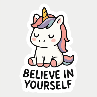 Believe In Yourself Sticker