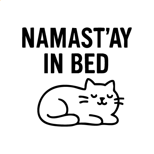 Namast’ay In Bed Svg